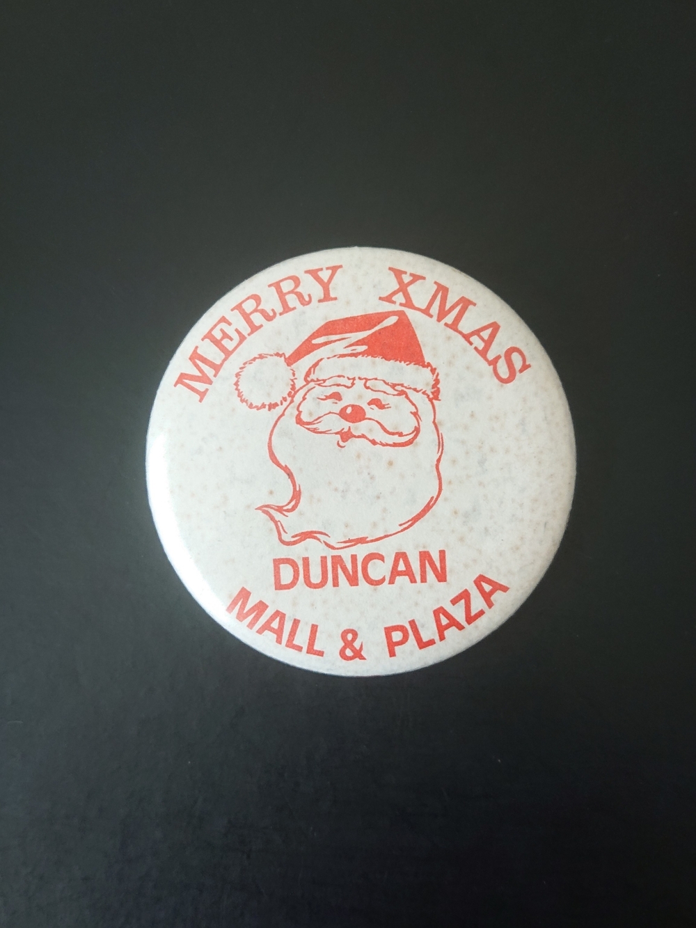 Vintage 2" Round Pin Button - Santa Merry X-Mas Duncan Mall & Plaza - BC Canada